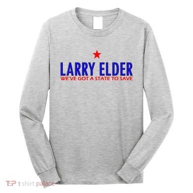 Larry Elder We've Got A State To Save Long Sleeve Shirt