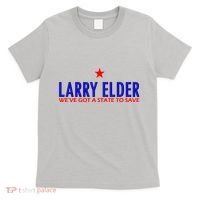 Larry Elder We've Got A State To Save T-Shirt thumb 0