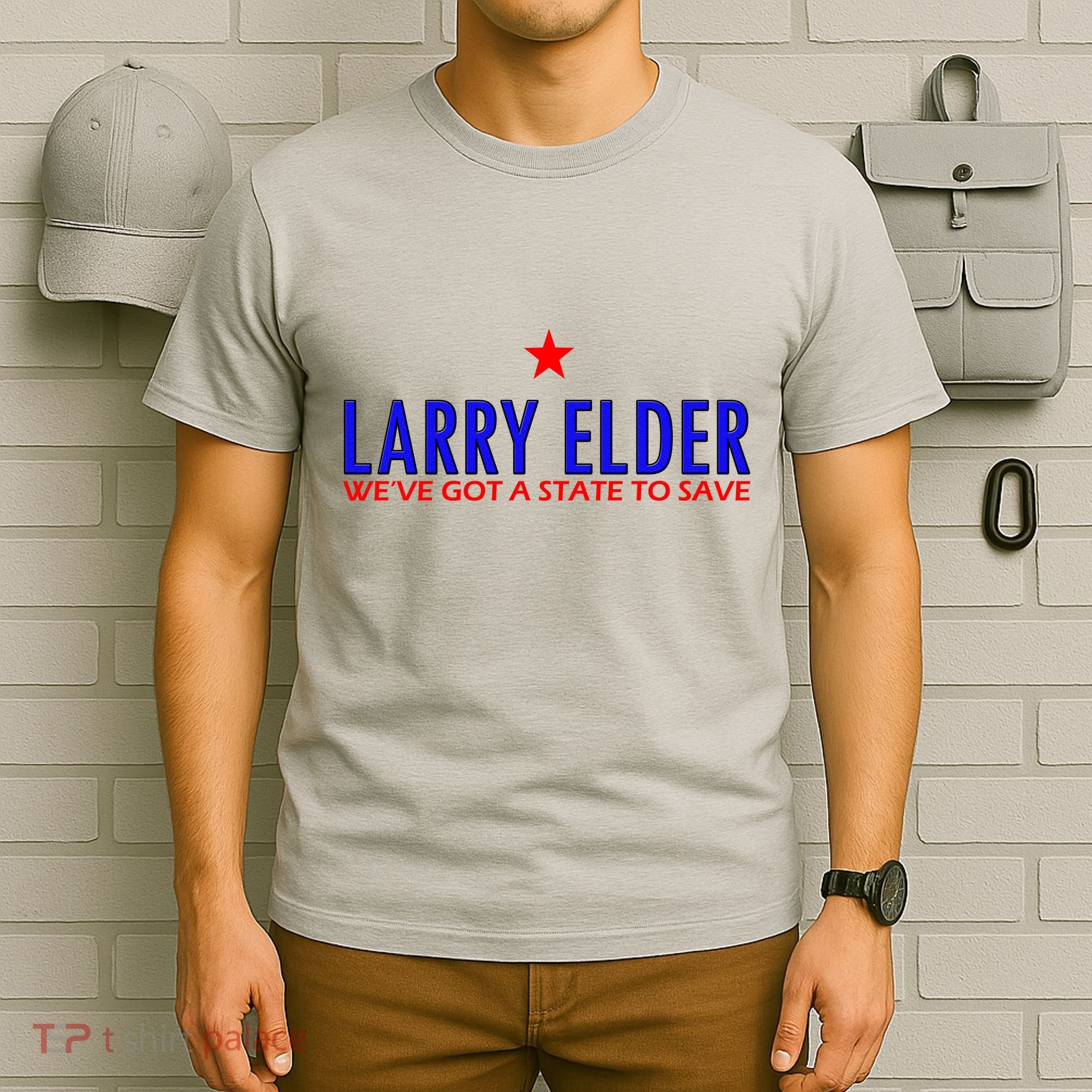 Larry Elder We've Got A State To Save T-Shirt