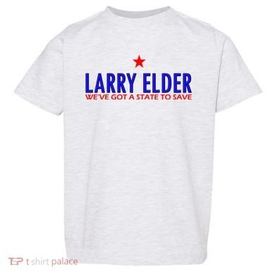 Larry Elder We've Got A State To Save Toddler T-Shirt