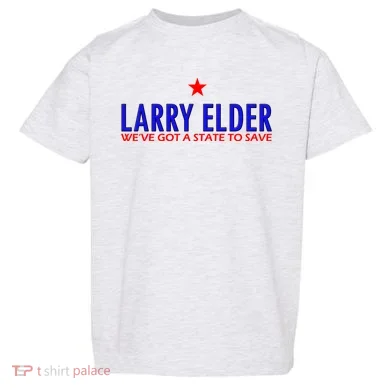 Larry Elder We've Got A State To Save Toddler T-Shirt