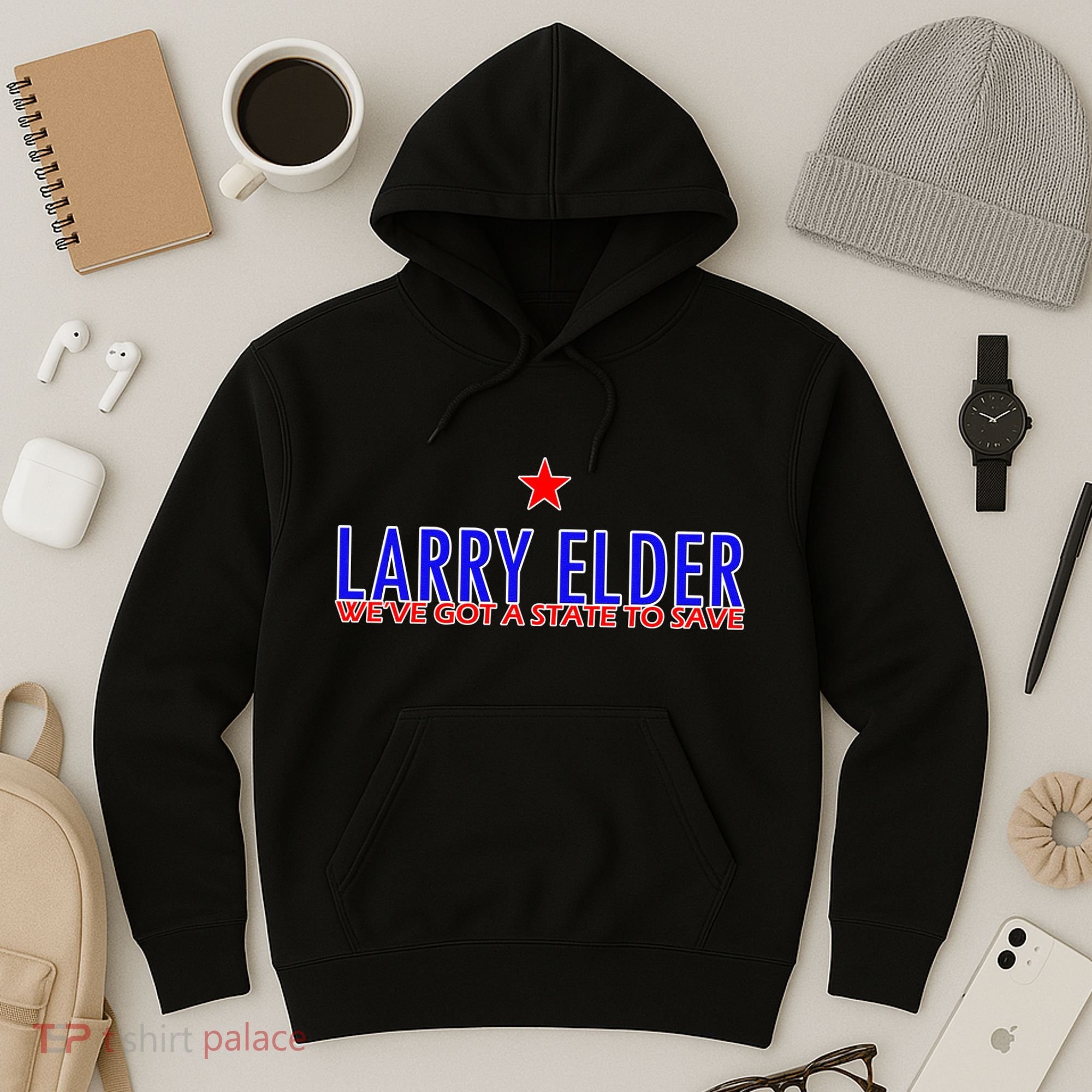 Larry Elder We've Got A State To Save Hoodie