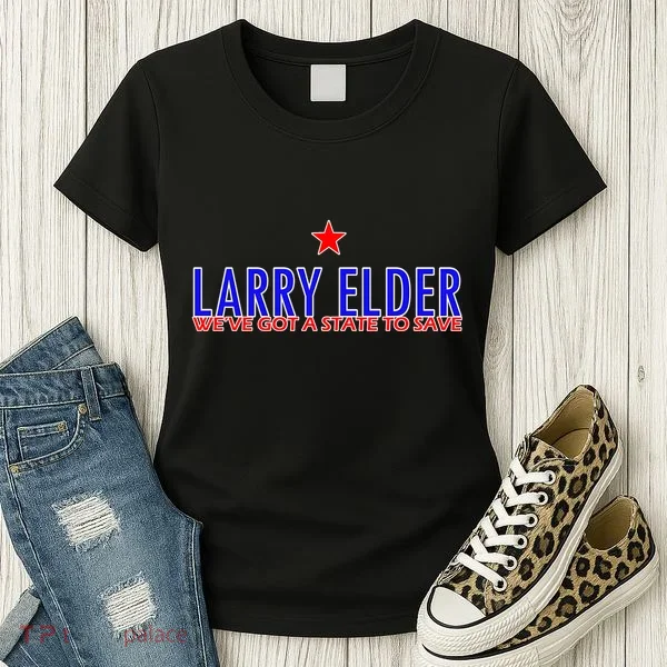 Larry Elder We've Got A State To Save Women's T-Shirt