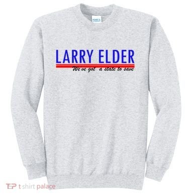 Larry Elder We've Got A State To Save Pro Republican Sweatshirt