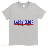 Larry Elder We've Got A State To Save Pro Republican T-Shirt thumb 0