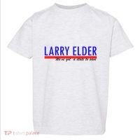 Larry Elder We've Got A State To Save Pro Republican Toddler T-Shirt thumb 0