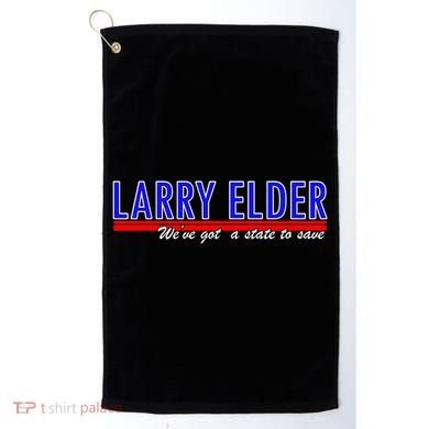Larry Elder We've Got A State To Save Pro Republican Golf Towel