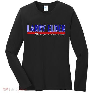 Larry Elder We've Got A State To Save Pro Republican Women's Long Sleeve Shirt
