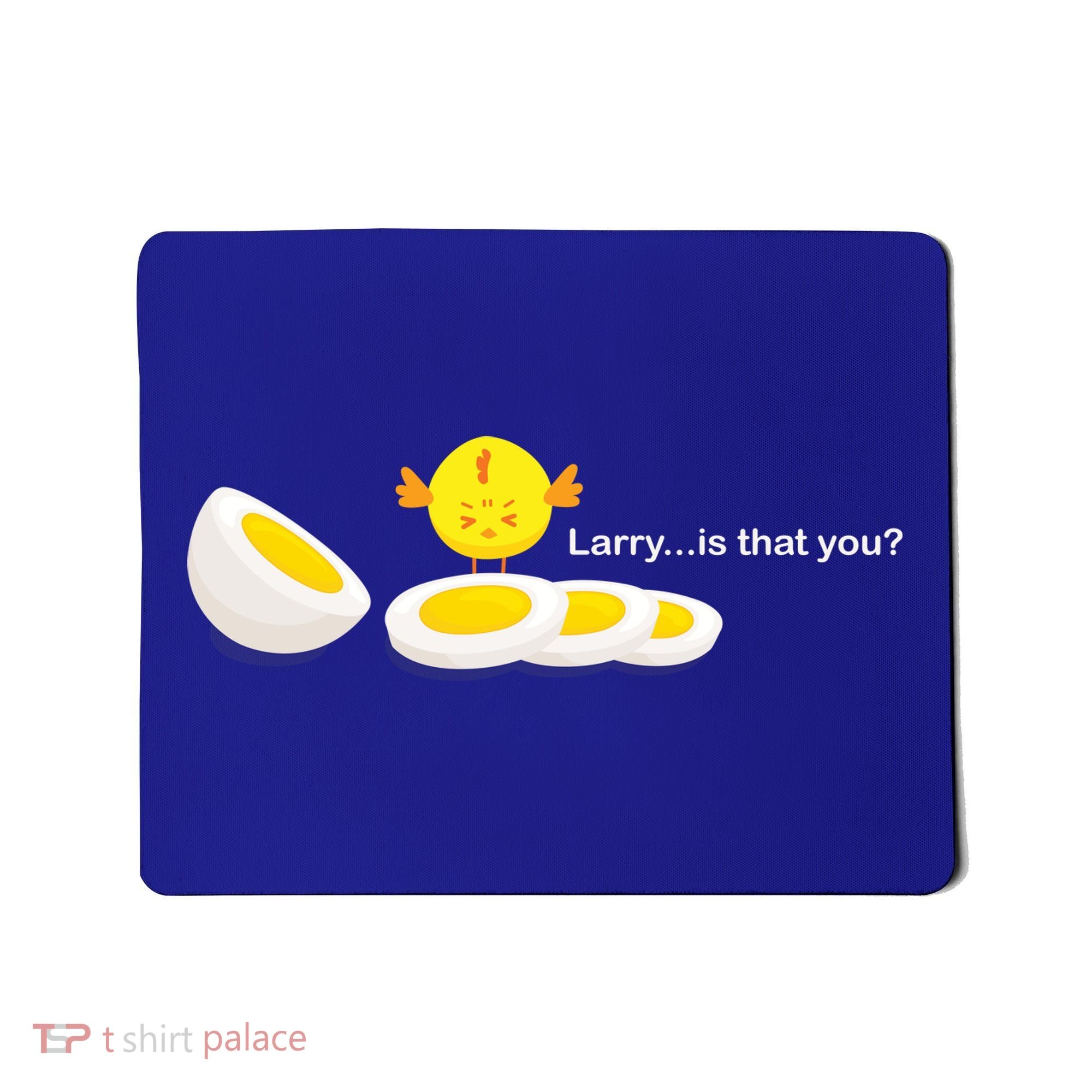 Larry The Egg Mousepad