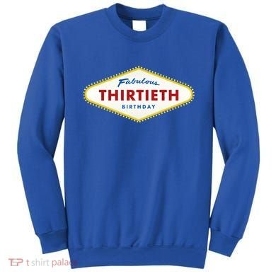 Las Vegas Fabulous Thirtieth Birthday Sweatshirt