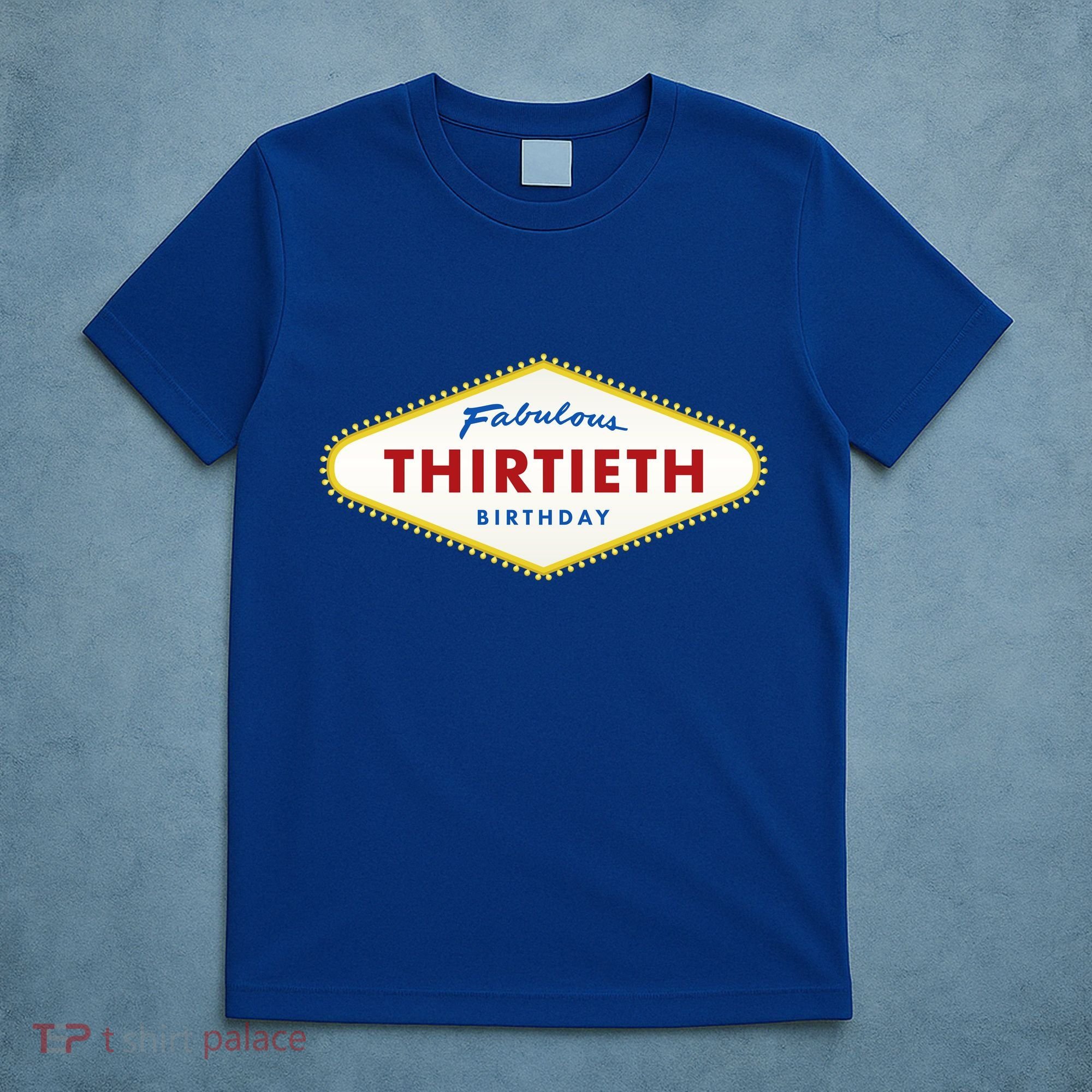 Las Vegas Fabulous Thirtieth Birthday T-Shirt
