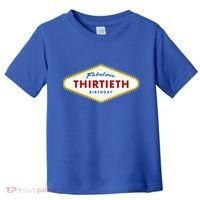 Las Vegas Fabulous Thirtieth Birthday Toddler T-Shirt thumb 0