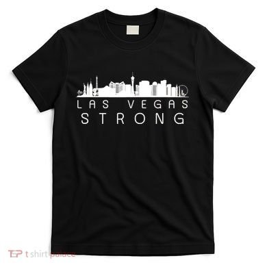 Las Vegas Strong Vegas Skyline T-Shirt