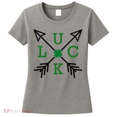 Luck Arrow St Patricks Day, Funny St Patricks Day, St Patricks Day Women's T-Shirt