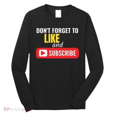 Like And Subscribe Vlogger Podcaster Influencer Long Sleeve Shirt