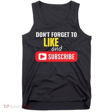 Like And Subscribe Vlogger Podcaster Influencer Tank Top
