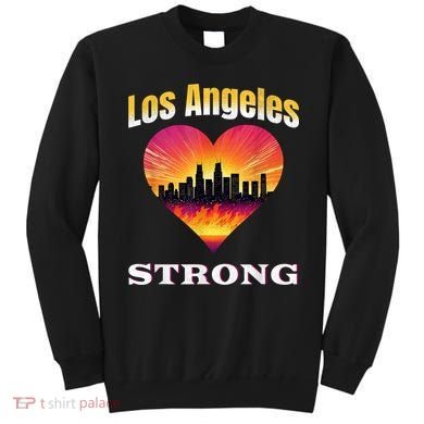 Los Angeles Strong Pray For La County Support California Sweatshirt