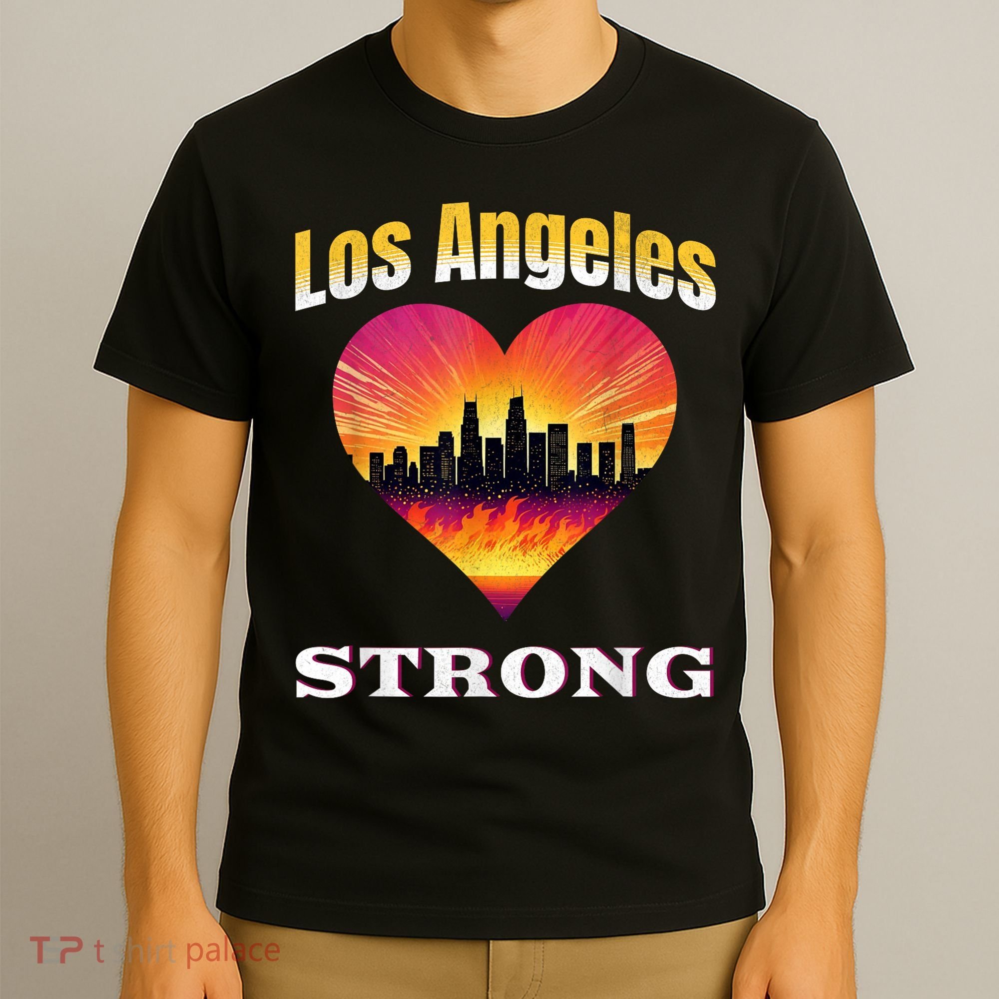 Los Angeles Strong Pray For La County Support California T-Shirt