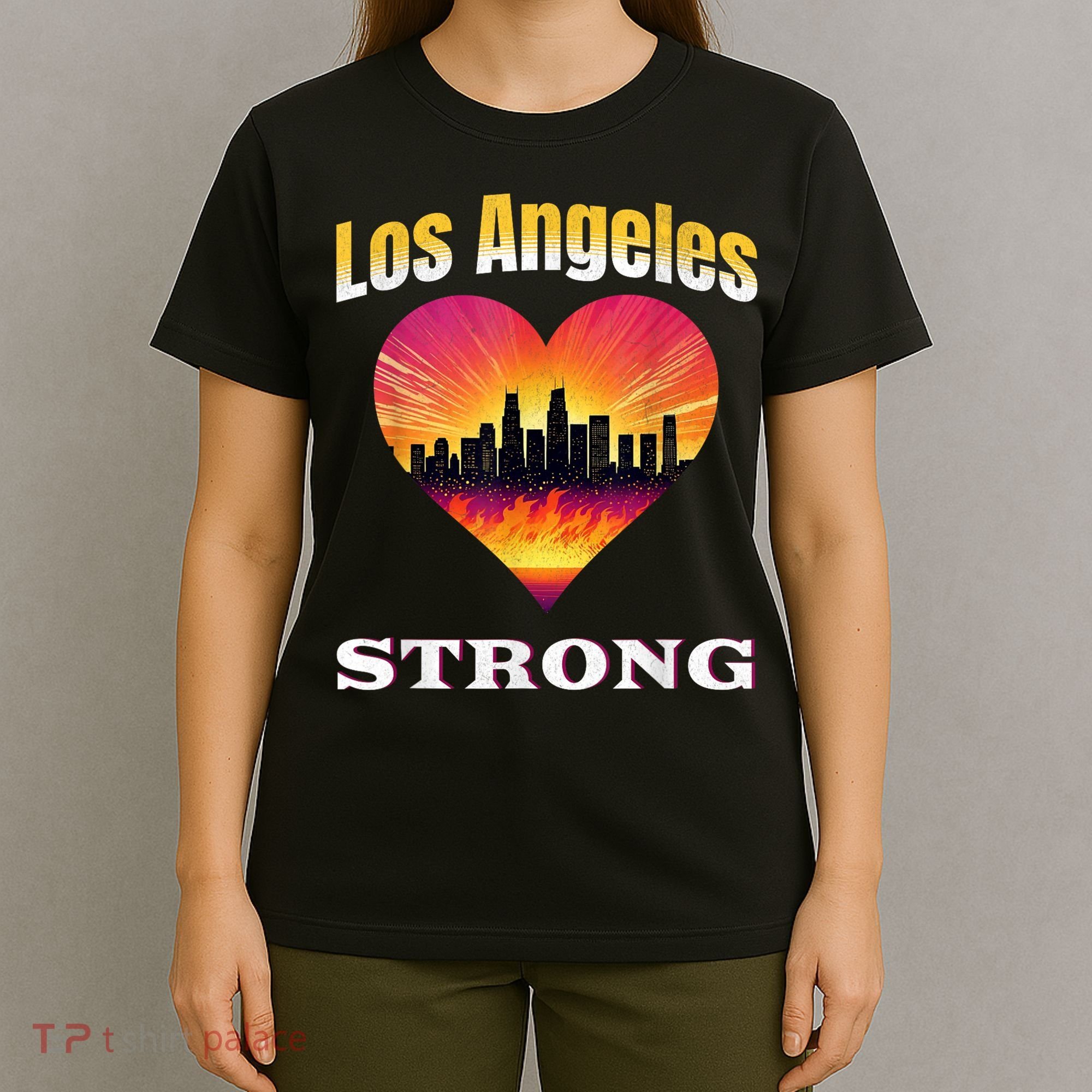 Los Angeles Strong Pray For La County Support California T-Shirt