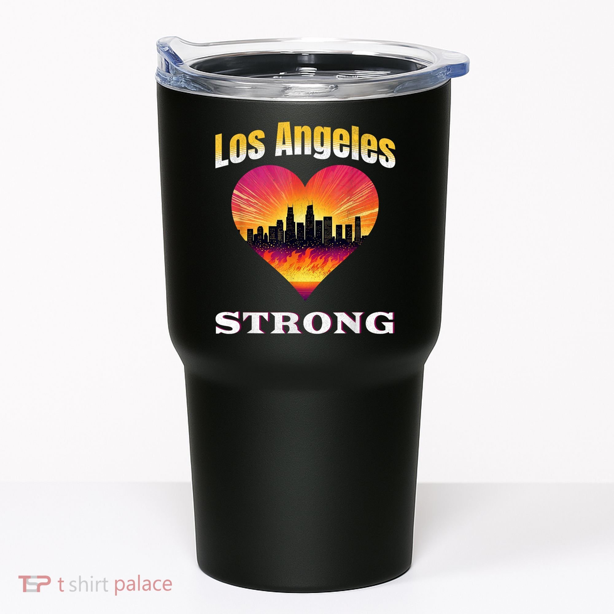 Los Angeles Strong Pray For La County Support California Tumbler