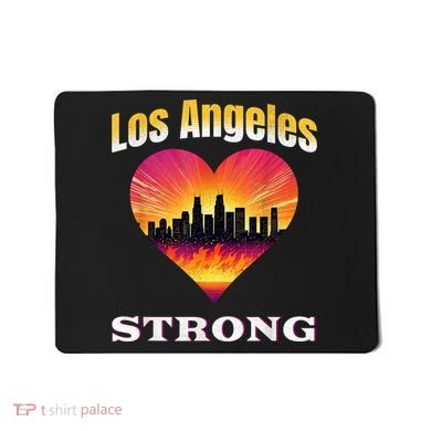 Los Angeles Strong Pray For La County Support California Mousepad