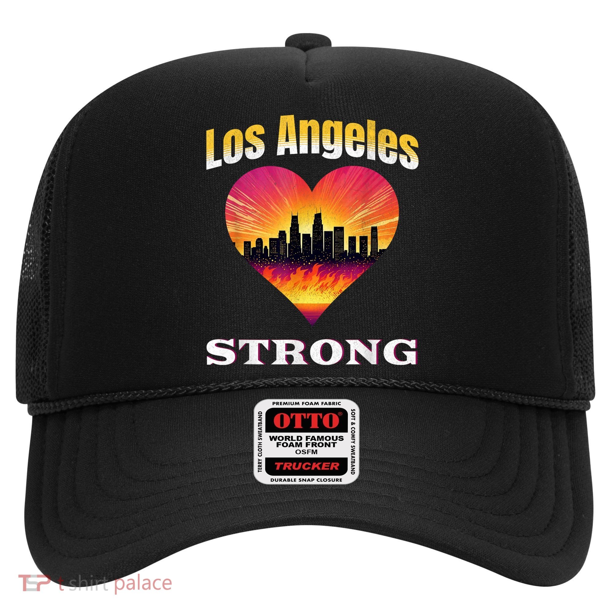Los Angeles Strong Pray For La County Support California Hat