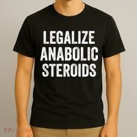 Legalize Anabolic Steroids Funny Athlete T-Shirt thumb 3