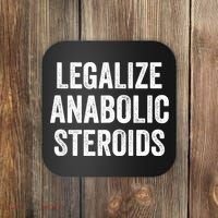 Legalize Anabolic Steroids Funny Athlete Coaster thumb 0