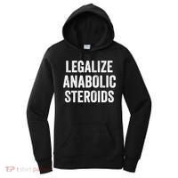 Legalize Anabolic Steroids Funny Athlete Women's Hoodie thumb 0