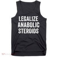 Legalize Anabolic Steroids Funny Athlete Tank Top thumb 0