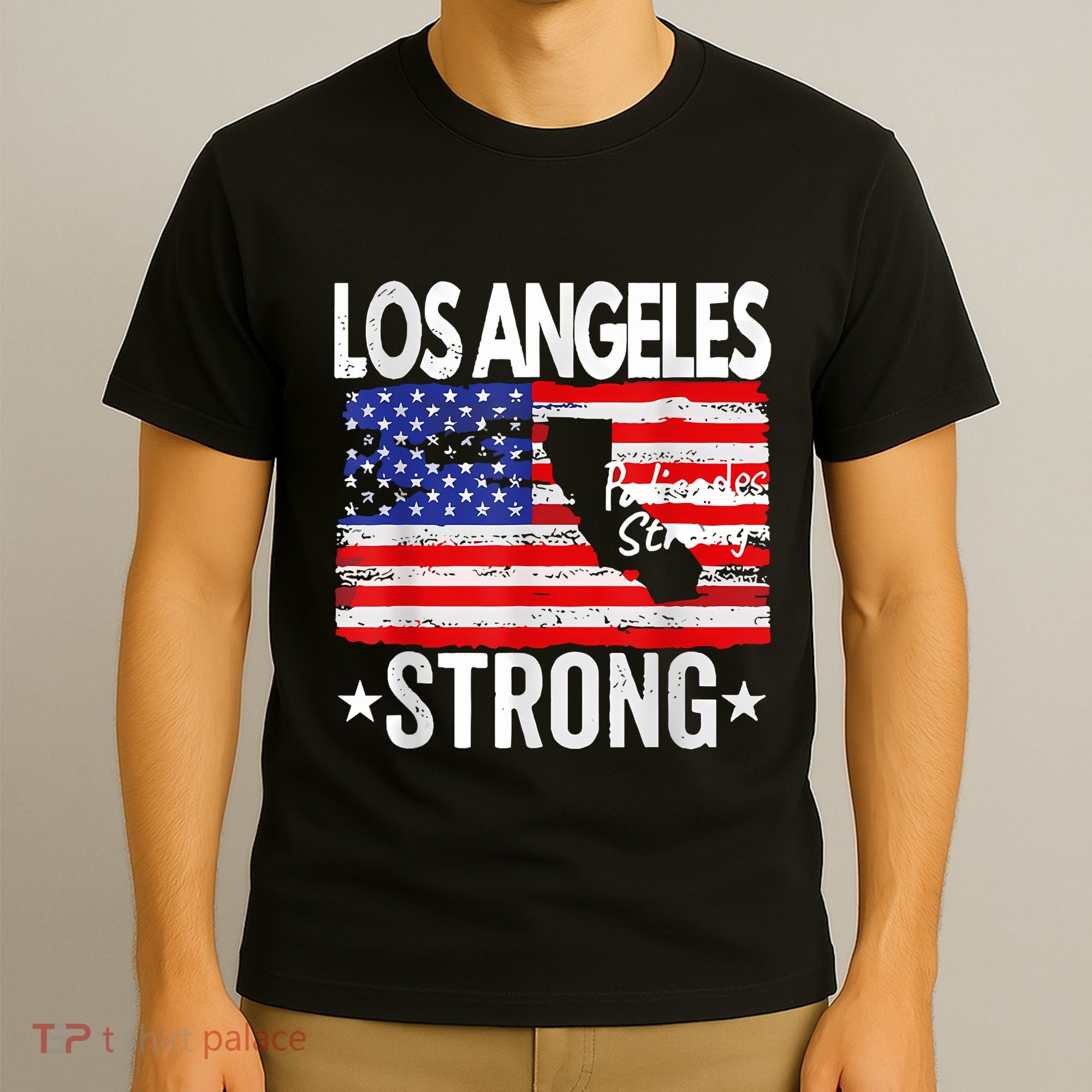 Los Angeles Strong Palisades Strong Flag T-Shirt