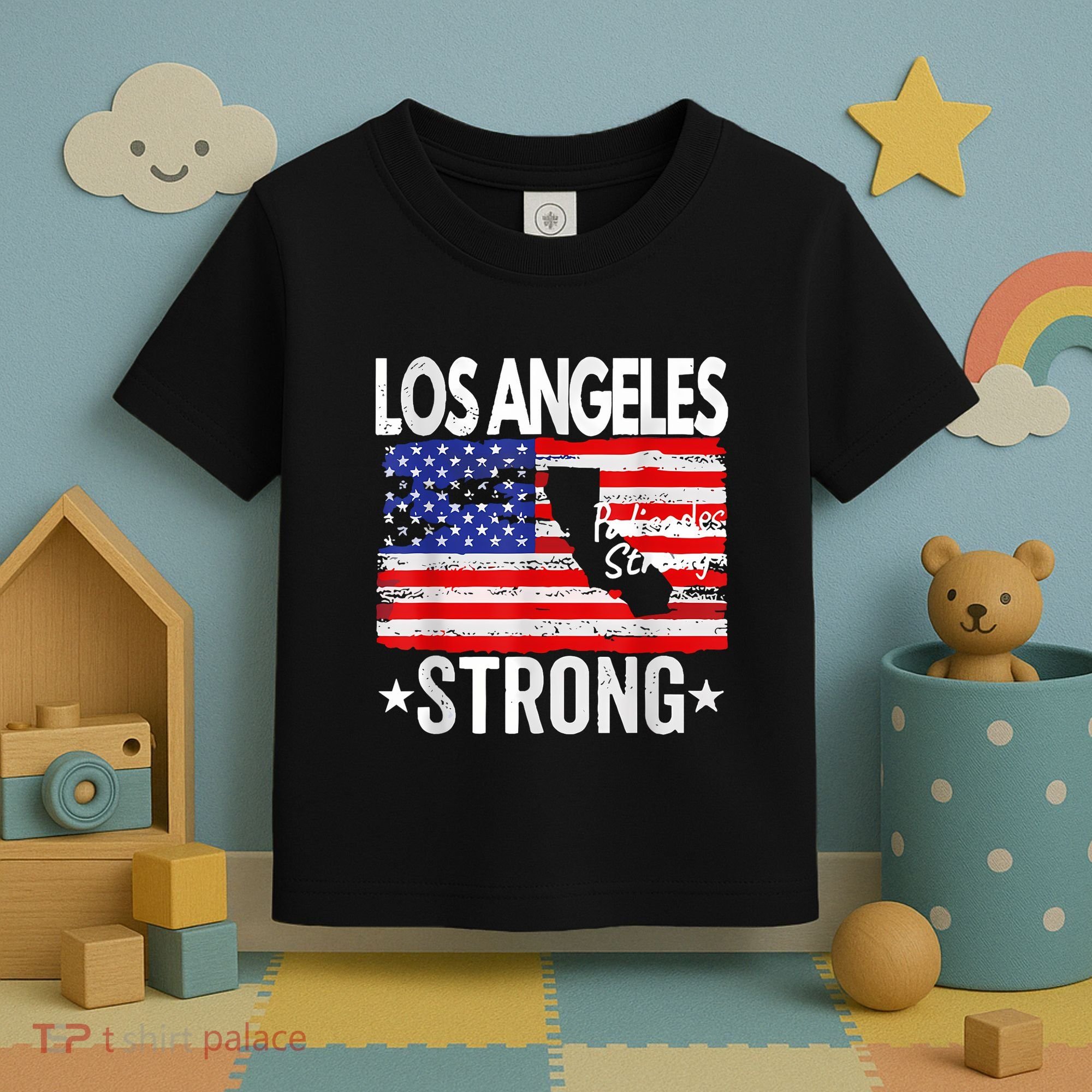 Los Angeles Strong Palisades Strong Flag Toddler T-Shirt
