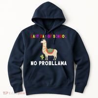 Last Day Of School No ProbLLama Hoodie thumb 0