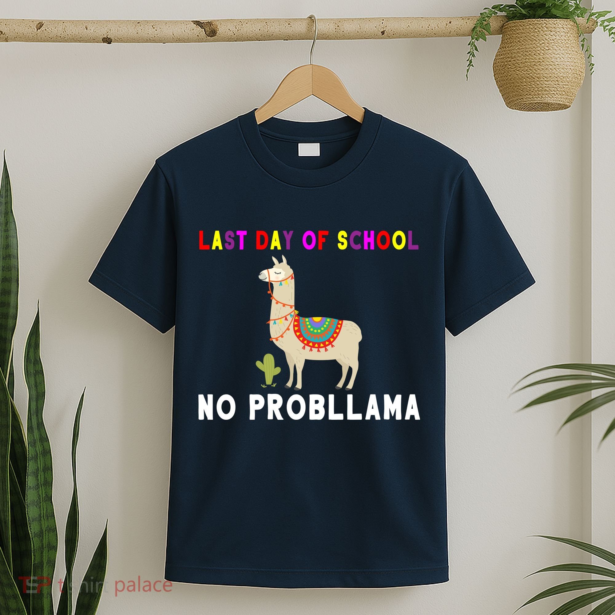 Last Day Of School No ProbLLama T-Shirt