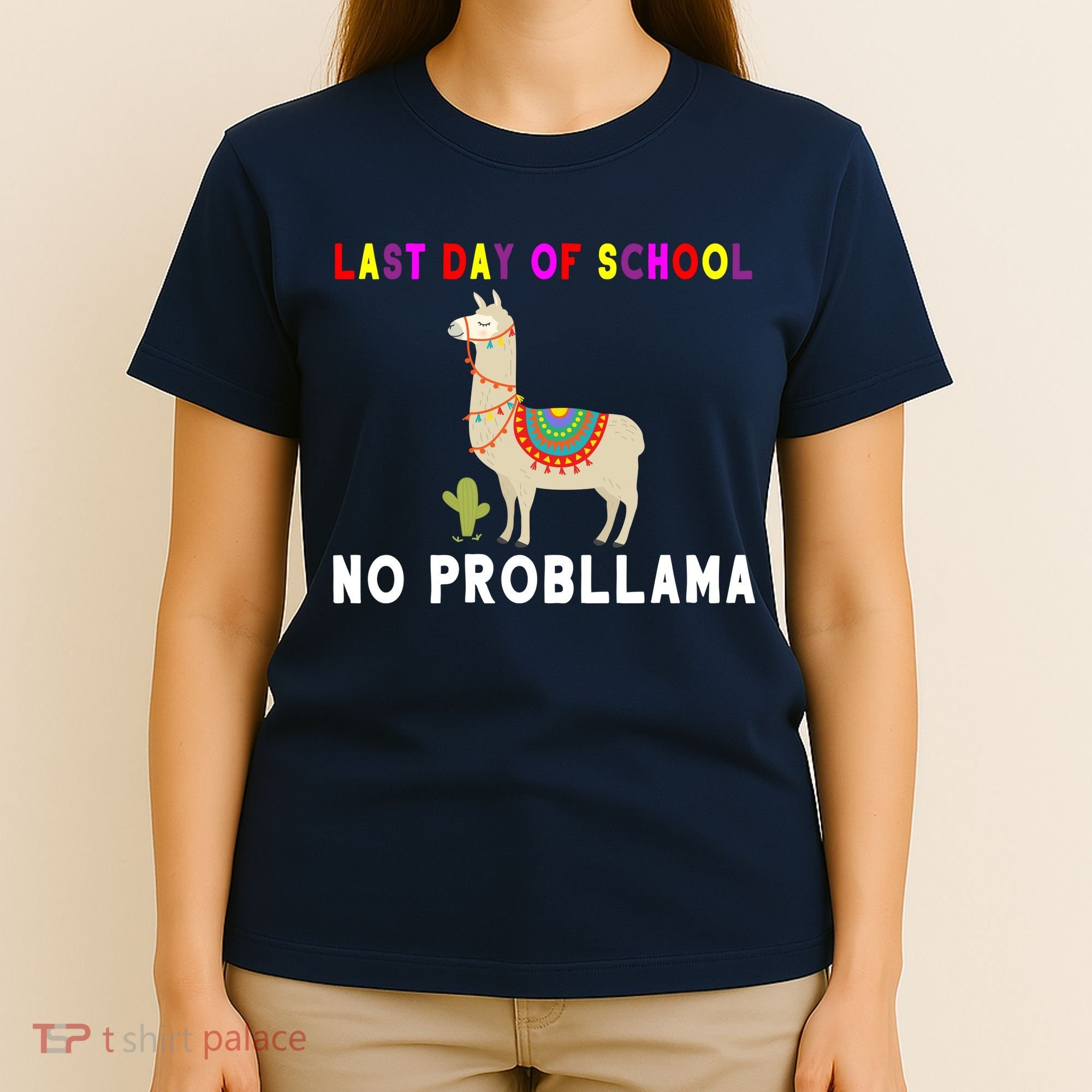 Last Day Of School No ProbLLama T-Shirt
