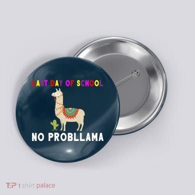 Last Day Of School No ProbLLama Button