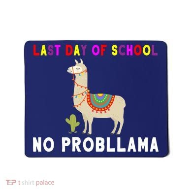 Last Day Of School No ProbLLama Mousepad