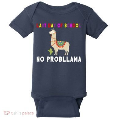 Last Day Of School No ProbLLama Baby Bodysuit