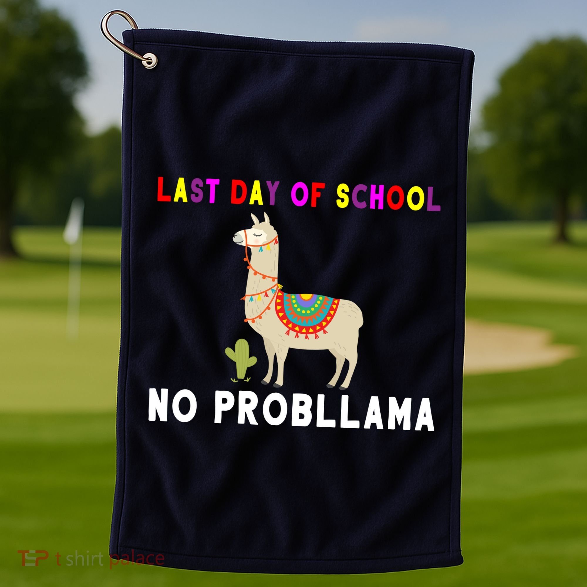Last Day Of School No ProbLLama Golf Towel