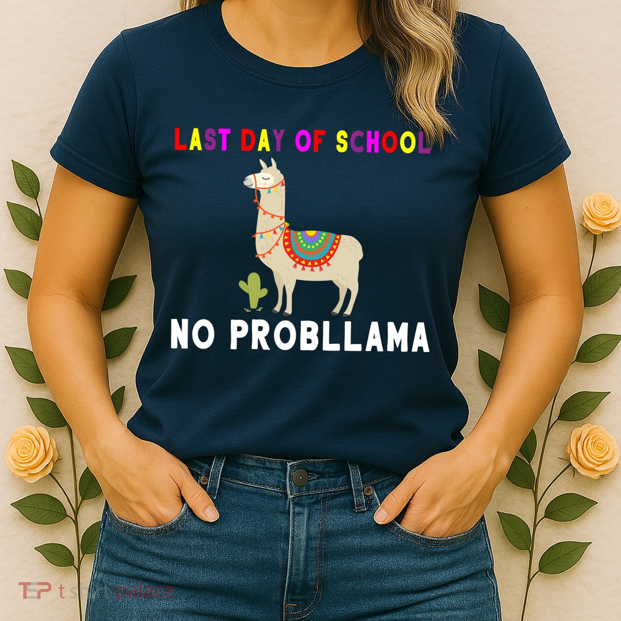 Last Day Of School No ProbLLama Women's T-Shirt