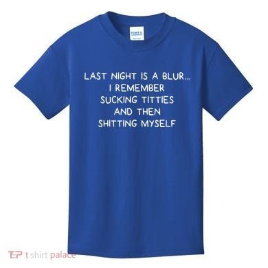 Last Night Was A Blur Kids T-Shirt