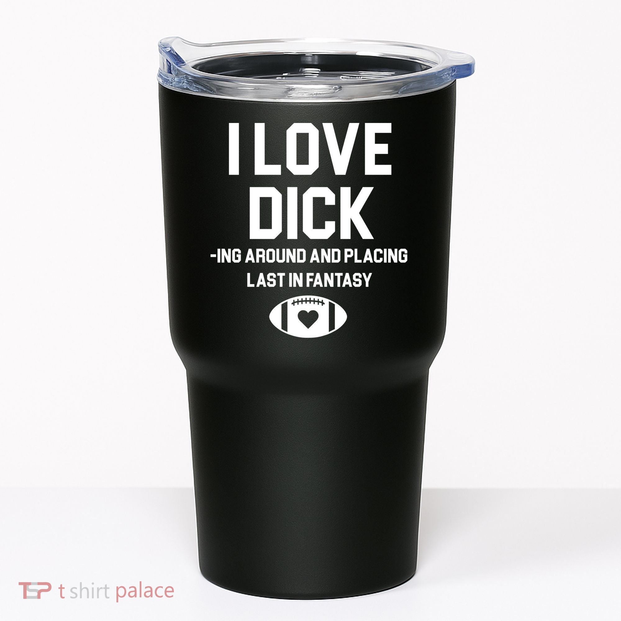Last Place Fantasy Football Funny Tumbler