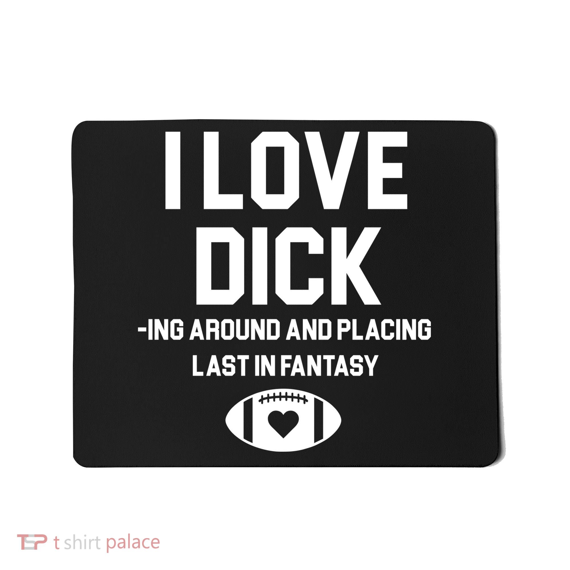 Last Place Fantasy Football Funny Mousepad