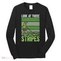 Look At Those Stripes Lawn Mowing Funny Dad Lawn Mower Long Sleeve Shirt thumb 0