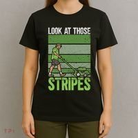 Look At Those Stripes Lawn Mowing Funny Dad Lawn Mower T-Shirt thumb 4