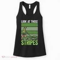 Look At Those Stripes Lawn Mowing Funny Dad Lawn Mower Women's Tank Top thumb 0
