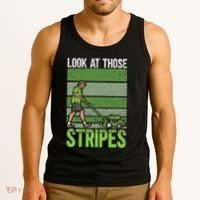 Look At Those Stripes Lawn Mowing Funny Dad Lawn Mower Tank Top thumb 3