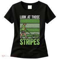 Look At Those Stripes Lawn Mowing Funny Dad Lawn Mower Women's T-Shirt thumb 0