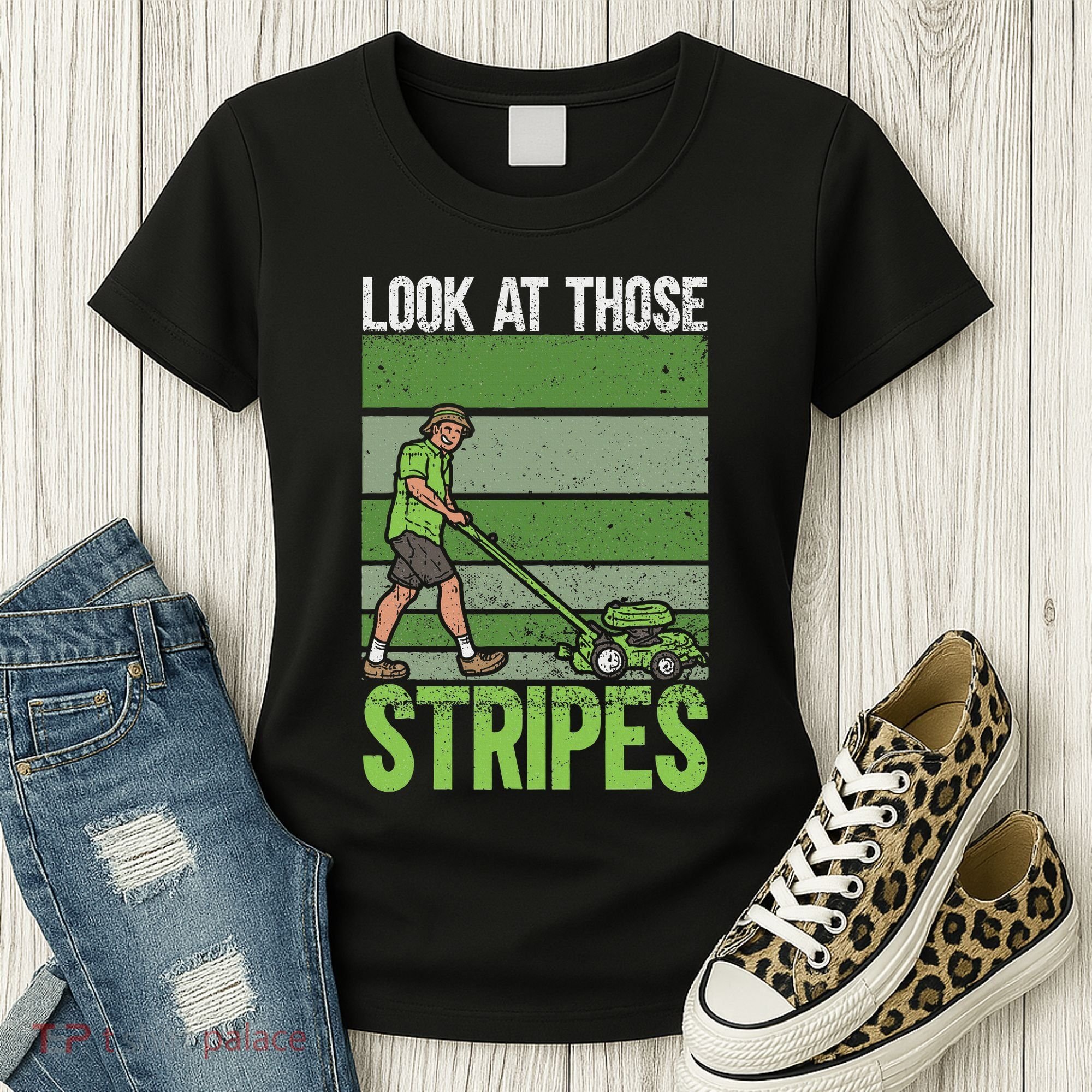 Look At Those Stripes Lawn Mowing Funny Dad Lawn Mower Women's T-Shirt