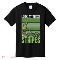 Look At Those Stripes Lawn Mowing Funny Dad Lawn Mower Kids T-Shirt thumb 0